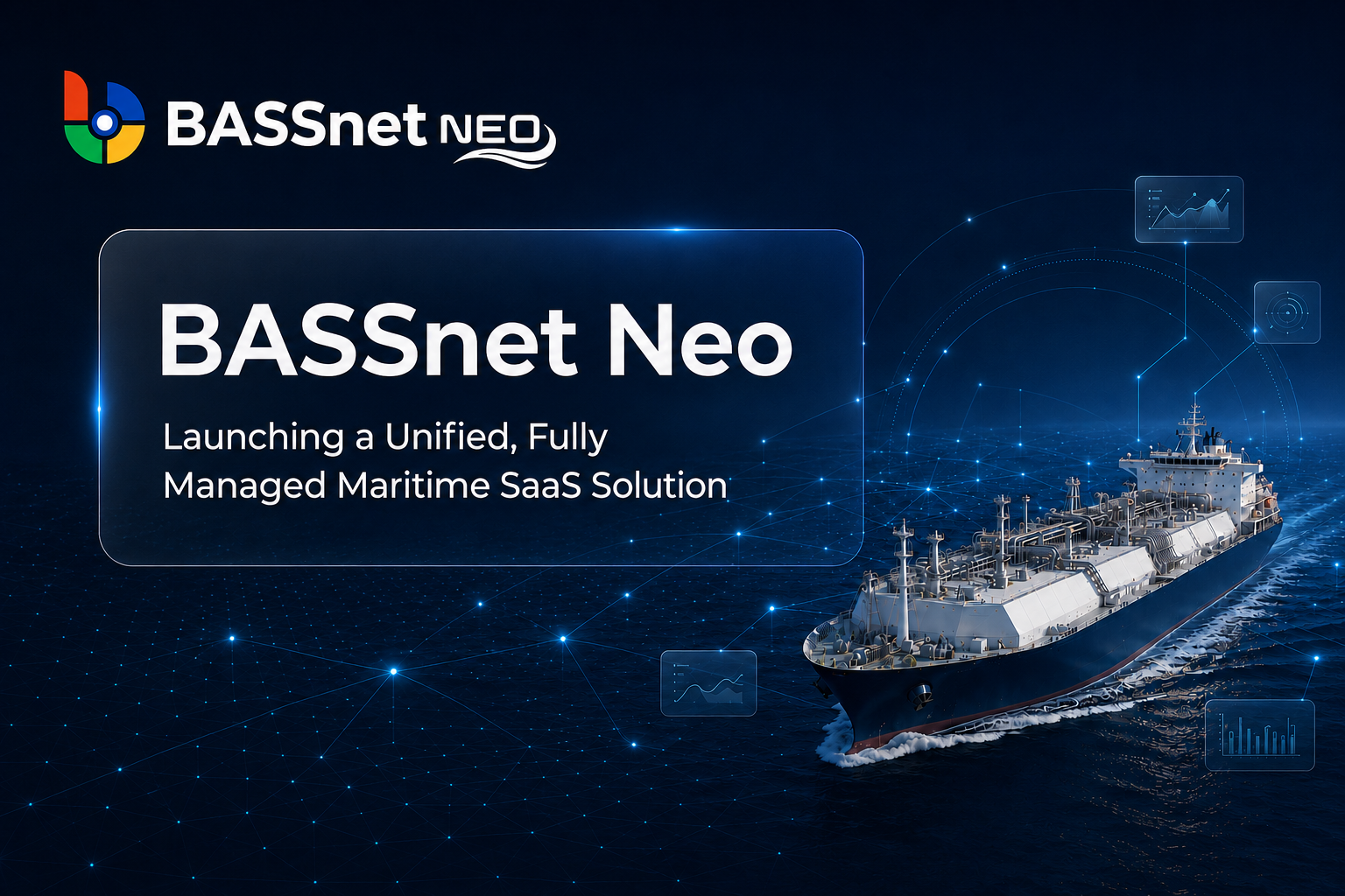 BASSnet Neo – Launching a Unified, Fully Managed Maritime SaaS Solution